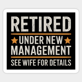 Retired Under New Management Sticker